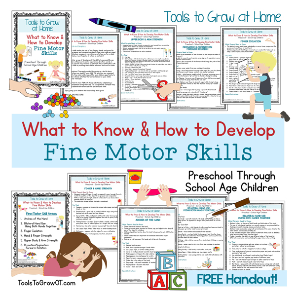 What to Know and How to Develop Fine Motor Skills: Educational Resources for Parents/Caregivers - Tools to Grow at Home