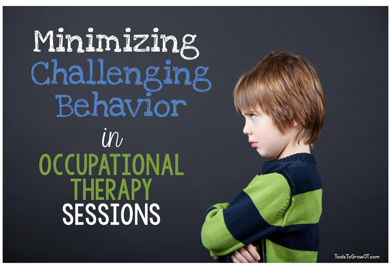 Minimizing Challenging Behavior During Occupational Therapy Sessions