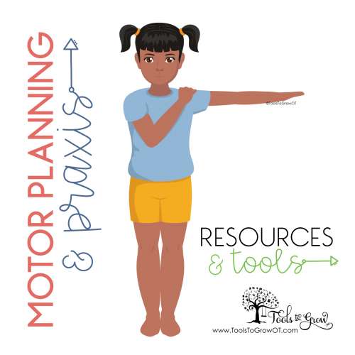 Occupational Therapy Motor Planning and Praxis activities and resources. 